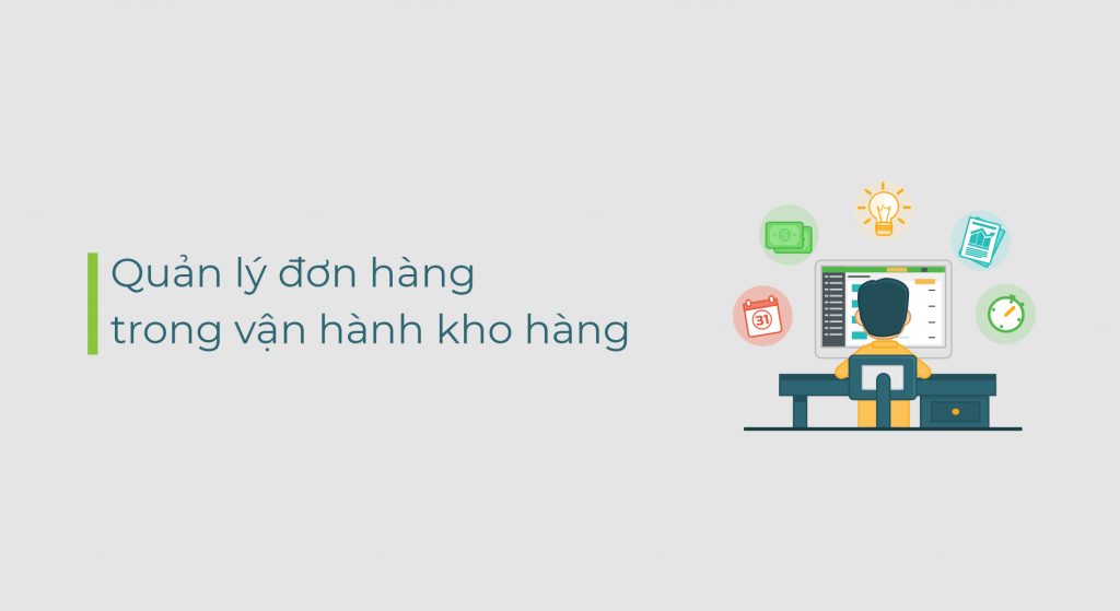 Quản lý đơn hàng trong vận hành kho hàng