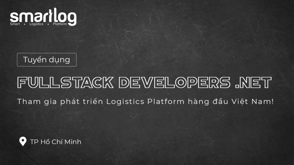 Tuyển dụng Fullstack Developers (.NET)