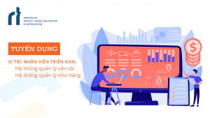 Tuyển dụng: Chuyên viên triển khai giải pháp logistics: Hệ thống TMS & WMS