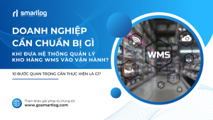 Chuẩn bị gì khi đưa 'hệ thống quản lý kho' vào hoạt động