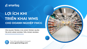 'wms' trong doanh nghiệp fmcg