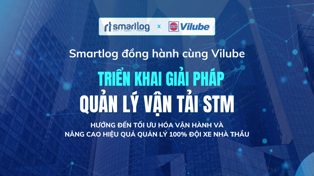 Dự án STM Smartlog - Vilube