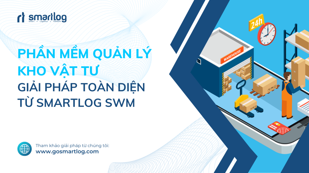 phần mềm quản lý kho vật tư smartlog swm