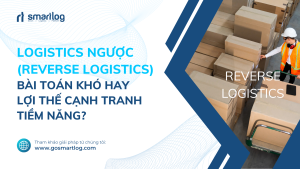 Logistics-Nguoc-Smartlog-Blog